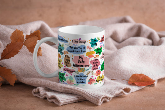Inspirational Affirmation Ceramic Mug - 11oz & 15oz - Self-Love Motivational